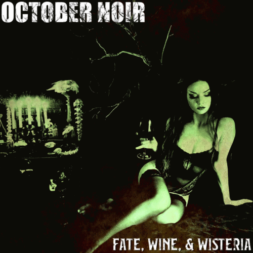 October Noir : Fate, Wine, & Wisteria